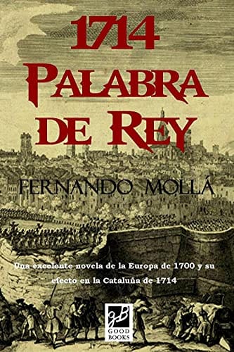 1714. Palabra de Rey – Fernando Mollá