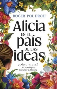 alicia en el pais de las ideas como vivir