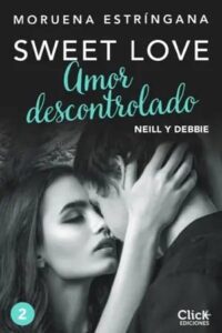 amor descontrolado sweet love 2 moruena estringana descargar epub