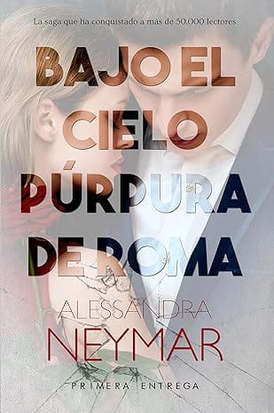 Bajo el cielo púrpura de Roma: Pasión