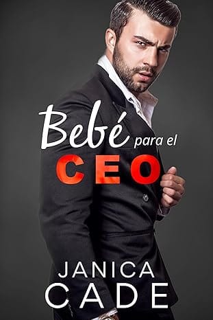 Bebé para el CEO (El legado de Blake 1)