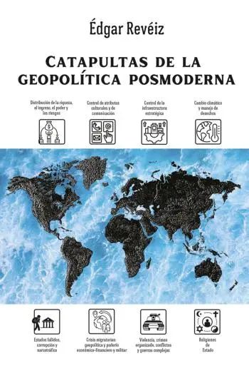 Catapultas de la geopolítica posmoderna