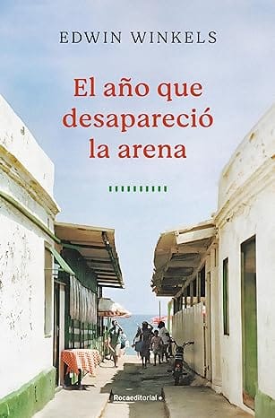 El año que desapareció la arena
