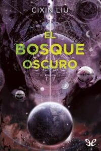 el bosque oscuro trilogia de los tres cuerpos 2