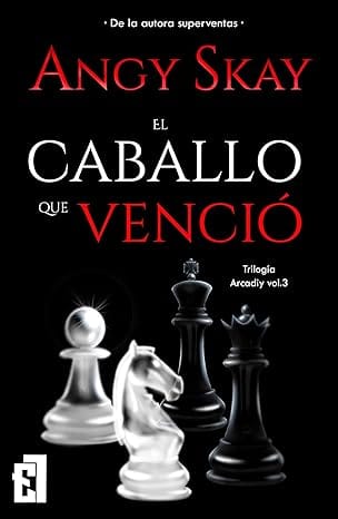 El caballo que venció (Trilogía Arcadiy 3)