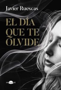 el dia que te olvide