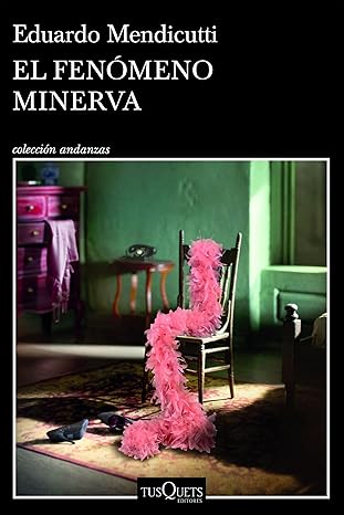 El fenómeno Minerva