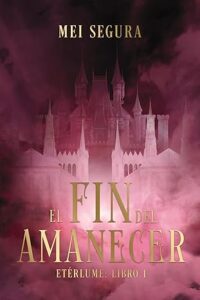 el fin del amanecer eterlume 1