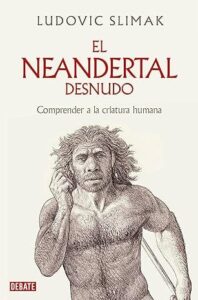 el neandertal desnudo