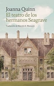 el teatro de los hermanos seagrave joanna quinn epub gratis