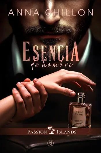 Esencia de Hombre (Passion Islands 1)