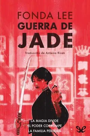 Guerra de jade (Saga de los huesos verdes #2)