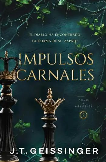 Impulsos carnales (Reinas y Monstruos 2)