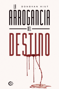 la arrogancia del destino