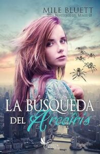 la busqueda del arcoiris herederos del mundo 3