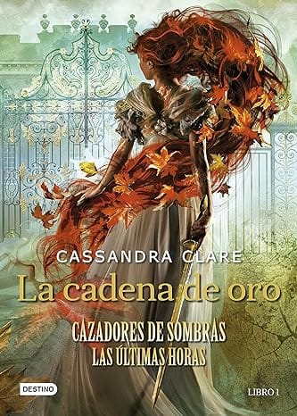 La cadena de oro (Cazadores de sombras. Las últimas horas 1)