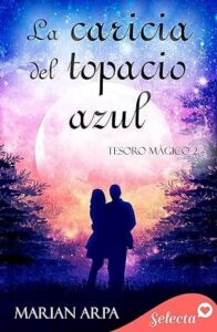 la caricia del topacio azul tesoro magico 2