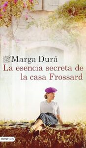 la esencia secreta de la casa frossard