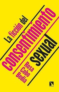 la ficcion del consentimiento sexual