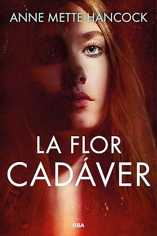 La flor cadáver (Kaldan y Schäfer 1)