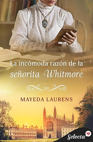 La incómoda razón de la señorita Whitmore