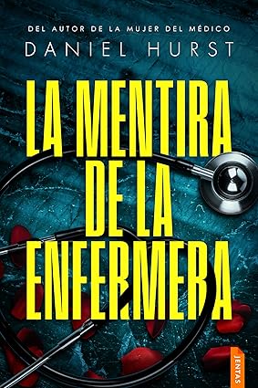 La mentira de la enfermera (La enfermera 2)