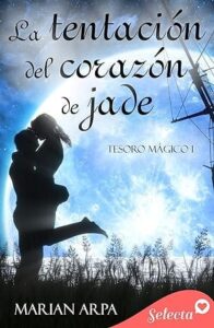 la tentacion del corazon de jade tesoro magico 1