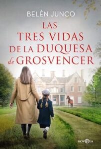 las tres vidas de la duquesa de grosvencer