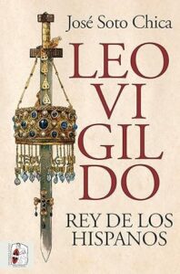 leovigildo rey de los hispanos