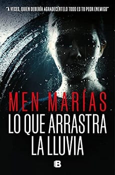 Lo que arrastra la lluvia – Men Marías