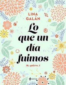 lo que un dia fuimos si quiero 1 lina galan
