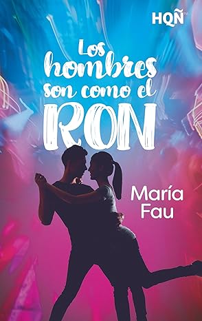 Los hombres son como el ron