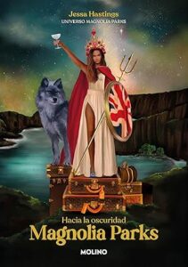 magnolia parks hacia la oscuridad universo magnolia parks 5