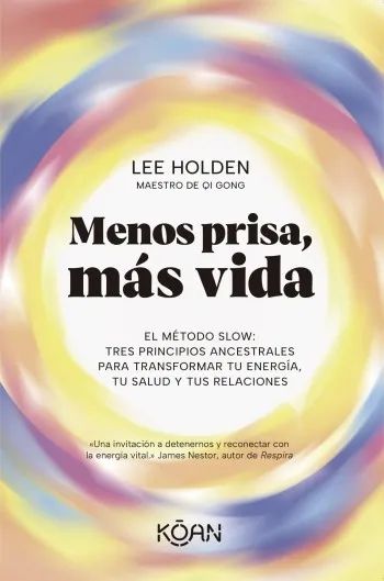Menos prisa, más vida: El Método Slow
