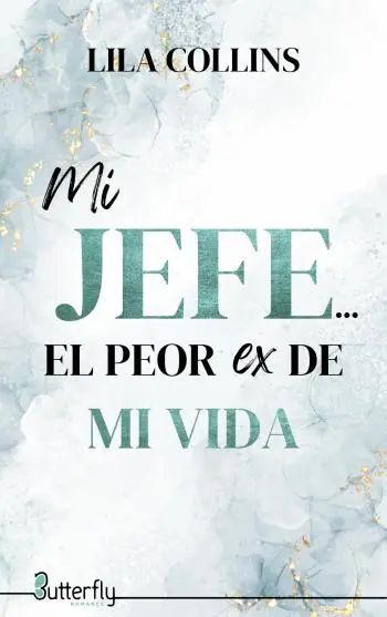 mi jefe el peor ex de mi vida
