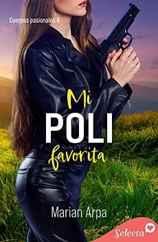 Mi poli favorita (Cuerpos pasionales 4) – Marian Arpa