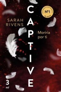 moriria por ti captive 3