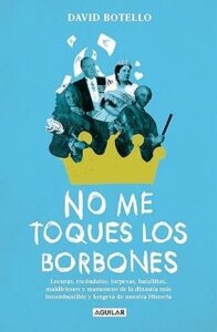 no me toques los borbones