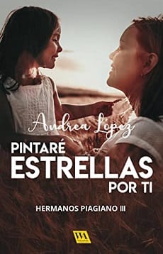 Pintaré estrellas por ti (Hemanos Piagiano 3)