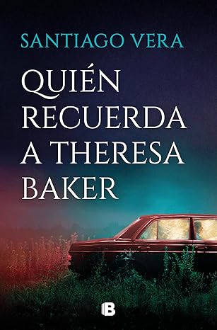 quien recuerda a theresa baker trilogia americana 3