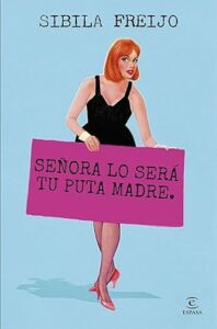 senora lo sera tu puta madre