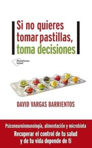 si no quieres tomar pastillas toma decisiones