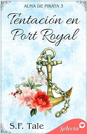 Tentación en Port Royal (Alma de pirata 3)