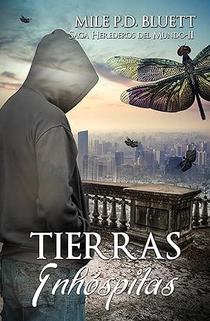 Tierras Inhóspitas (Herederos del mundo )
