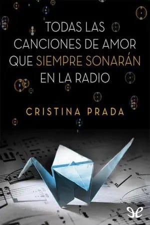 Todas las canciones de amor que siempre sonarán en la radio (Todas las canciones #3)
