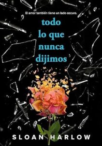 todo lo que nunca dijimos