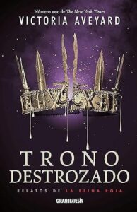 trono destrozado la reina roja 4 5