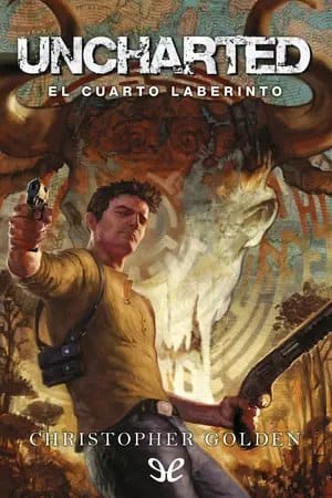 Uncharted: El Cuarto Laberinto